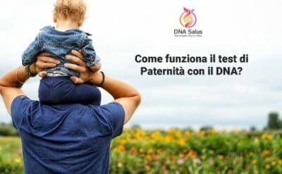 Come funziona il test di Paternità con il DNA